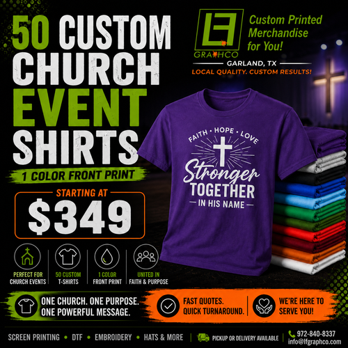 50 custom church event shirts with LF Graphco contact information 972-840-8337 and info@lfgraphco.com