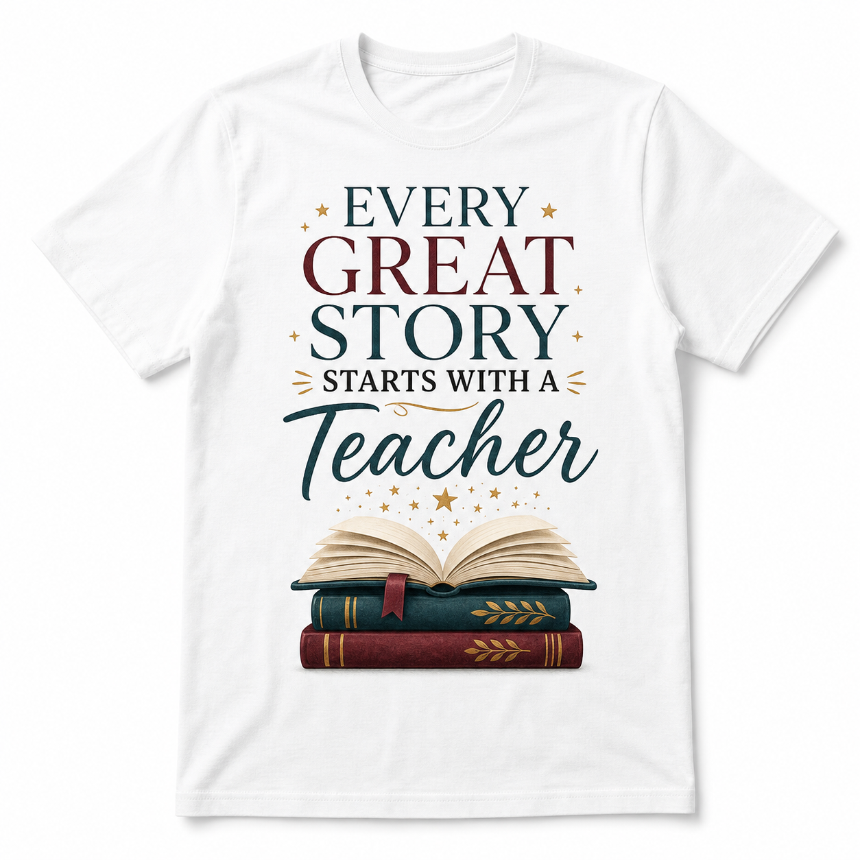 White teacher appreciation shirt with Every Great Story Starts with a Teacher book design