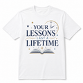 White teacher appreciation shirt with Your Lessons Last a Lifetime book and clock design