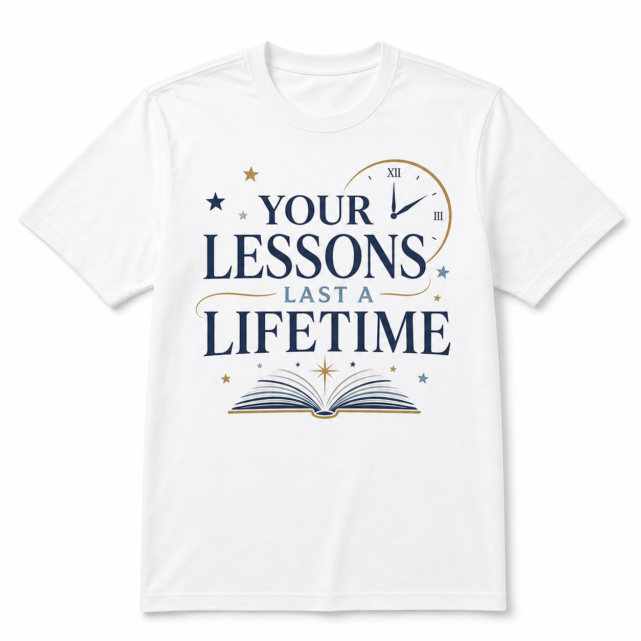 White teacher appreciation shirt with Your Lessons Last a Lifetime book and clock design